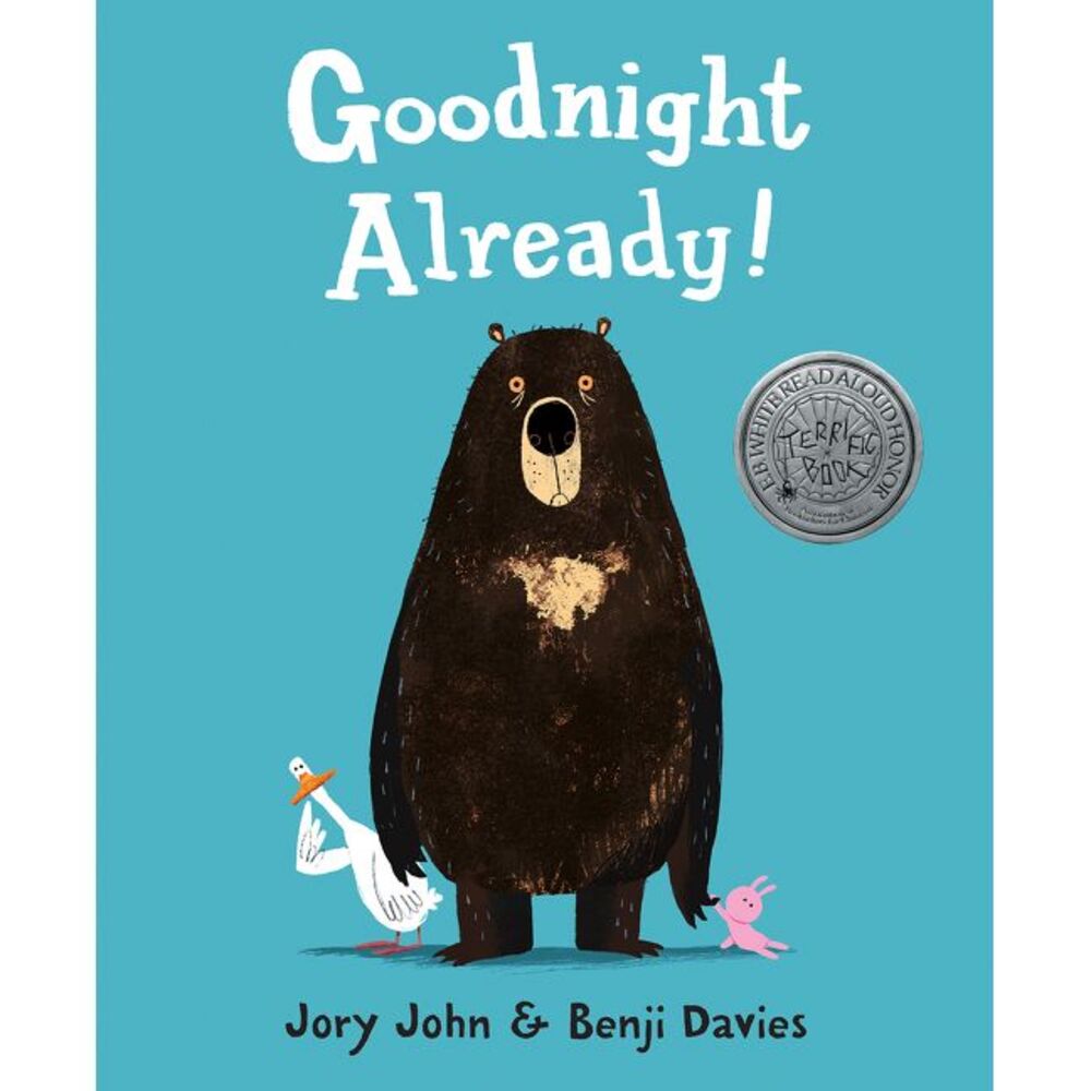 Goodnight Already! -- Jory John